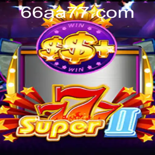 Super777II: The Ultimate Gaming Experience with the Secret Code '66aa'